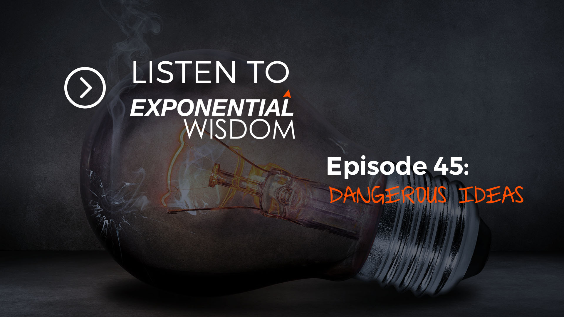 Podcast Dangerous Ideas