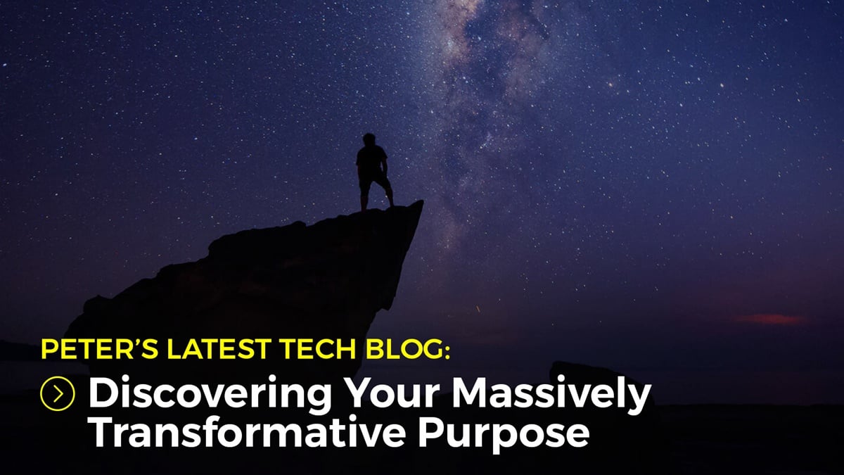 Discovering Your Massively Transformative Purpose