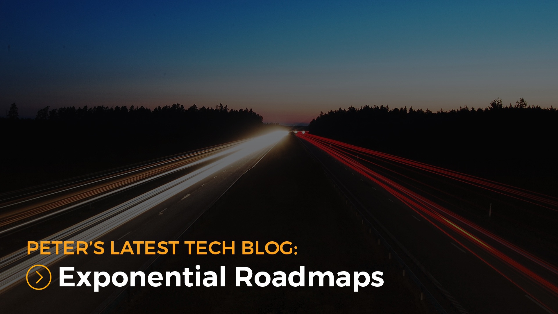 Exponential Roadmaps